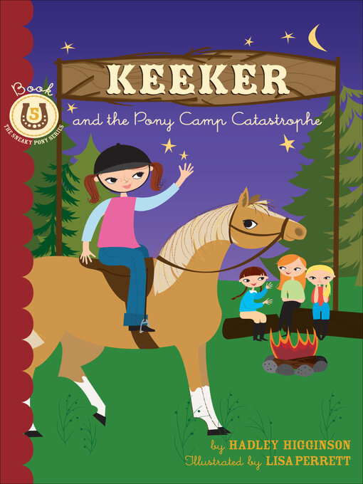 Title details for Keeker and the Pony Camp Catastrophe by Hadley Higginson - Wait list